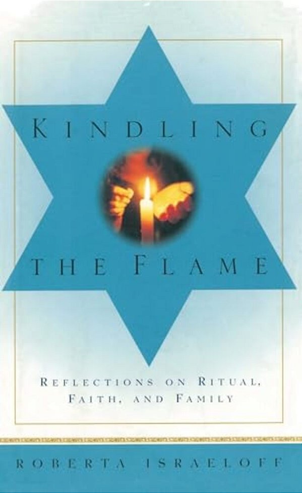 Kindling The Flame: Reflections On Ritual, Faith, And Family-..