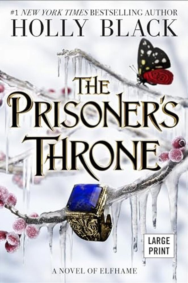 The Prisoner's Throne: A Novel Of Elfhame Volume 2-..