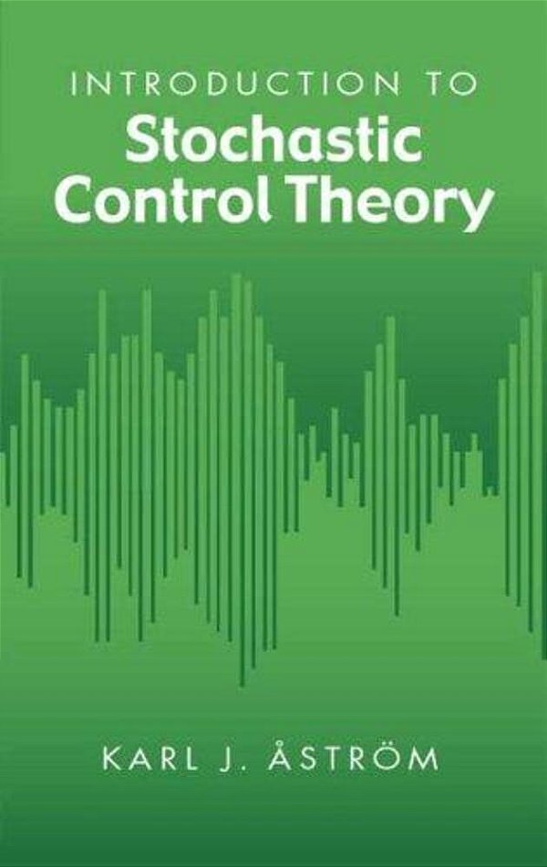 Introduction To Stochastic Control Theory-..