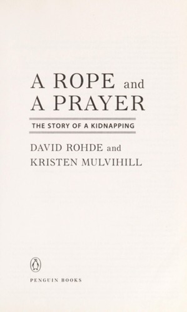 A Rope And A Prayer: The Story Of A Kidnapping-..