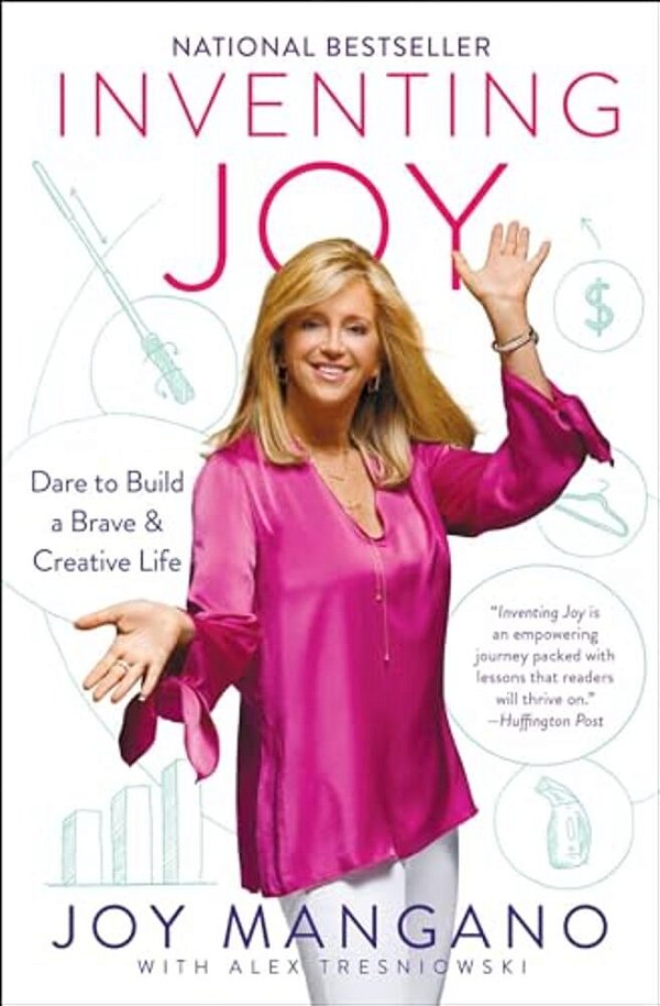 Inventing Joy: Dare To Build A Brave & Creative Life-..
