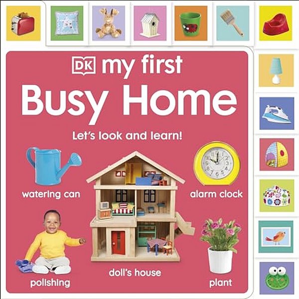 My First Busy Home: Let's Look And Learn!-..