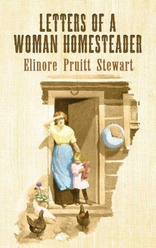 Letters Of A Woman Homesteader-..