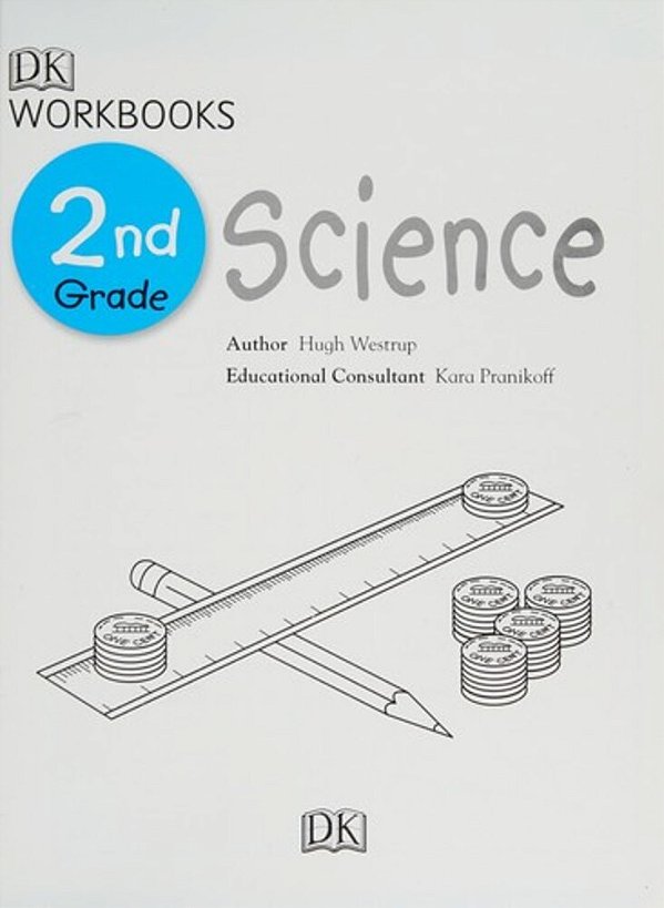 Dk Workbooks: Science, Second Grade: Learn And Explore-..