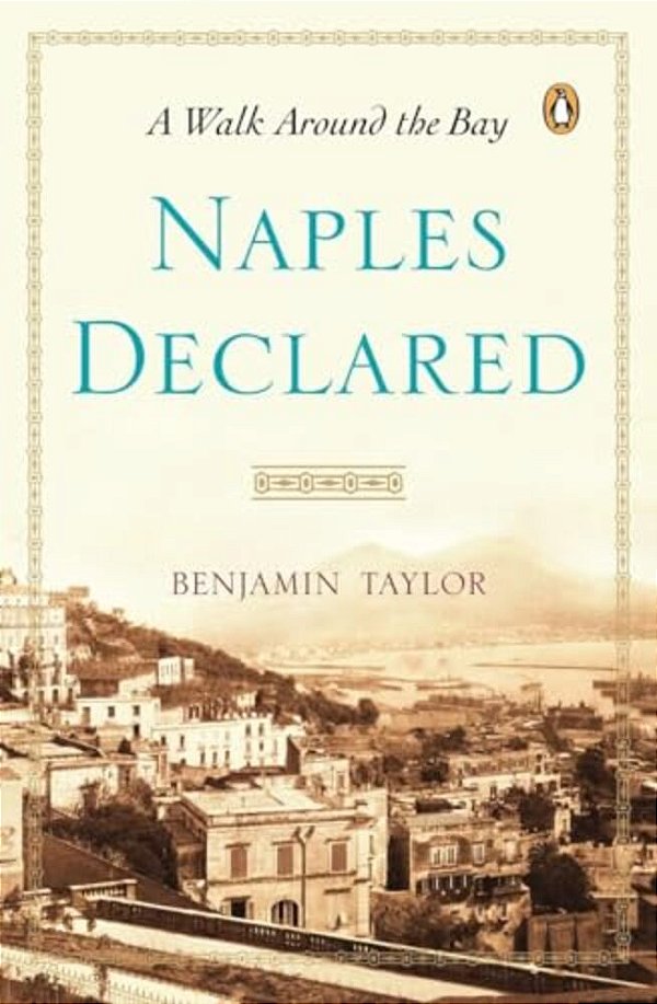 Naples Declared: A Walk Around The Bay-..