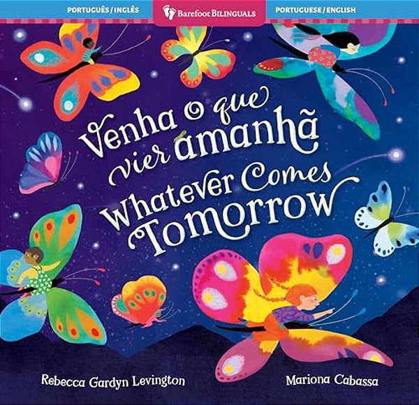 Whatever Comes Tomorrow (Bilingual Portuguese & English)-..