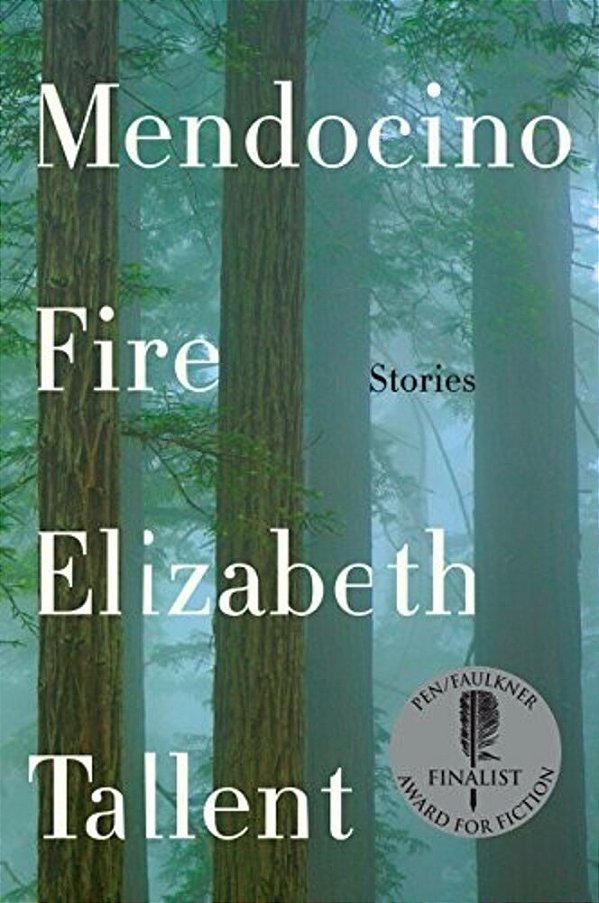 Mendocino Fire: Stories-..