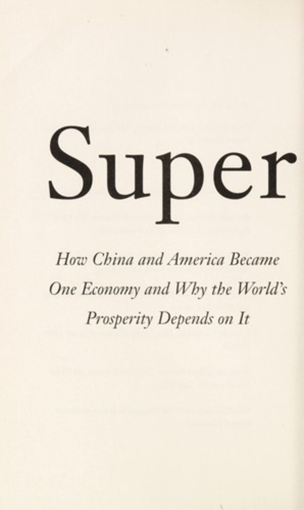 Superfusion: How China And America Became One Economy And Why The World's Prosperity Depends On It-..