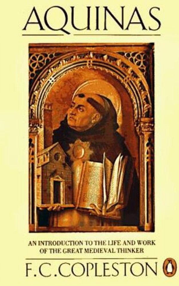 Aquinas: An Introduction To The Life And Work Of The Great Medieval Thinker-..