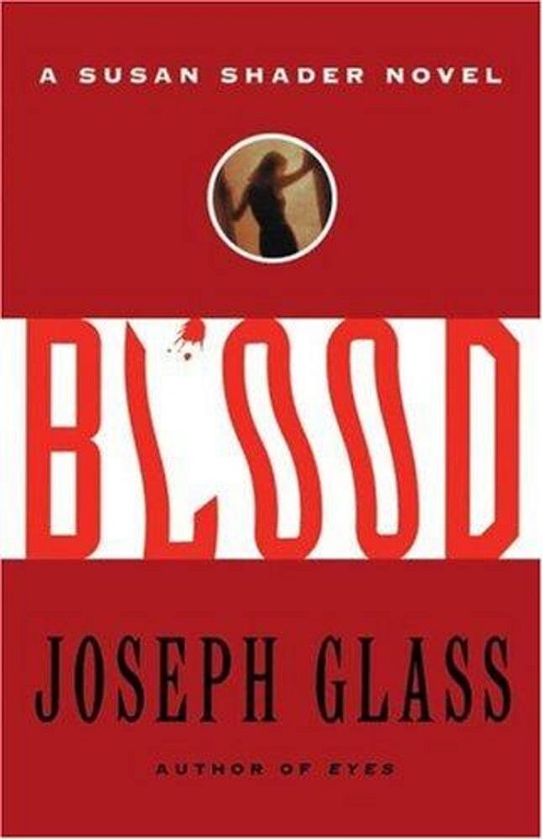 Blood: A Susan Shader Novel-..