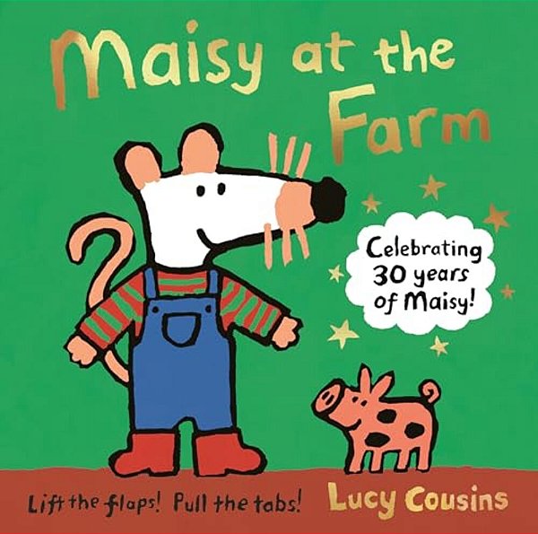 Maisy At The Farm: Maisy The Mouse's Farm Adventure (An Interactive Lift-The-flap Book For Toddlers, Preschoolers, And Kids Ages 3-7)-..