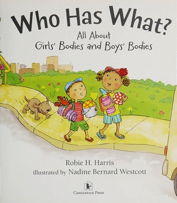 Who Has What?: All About Girls' Bodies And Boys' Bodies-..