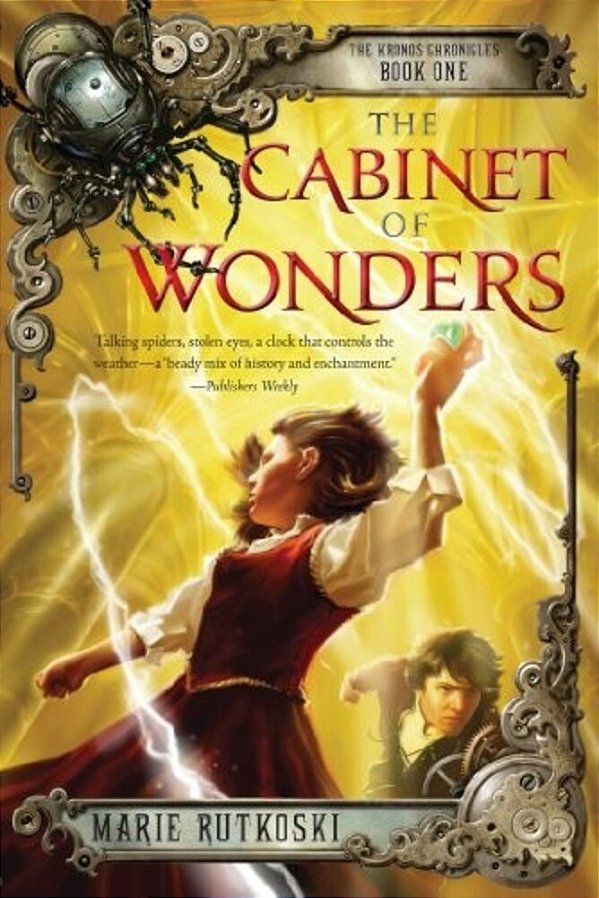 The Cabinet Of Wonders: The Kronos Chronicles: Book I-..