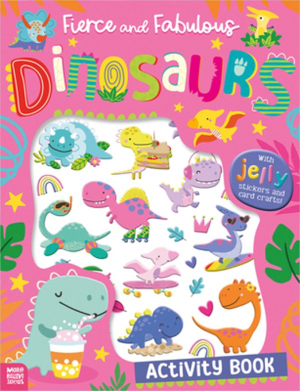 Fierce And Fabulous Dinosaurs Activity Book-..