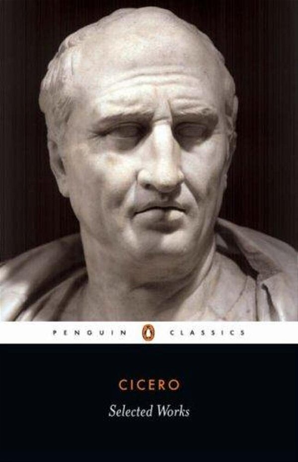 Selected Works (Cicero, Marcus Tullius)-..