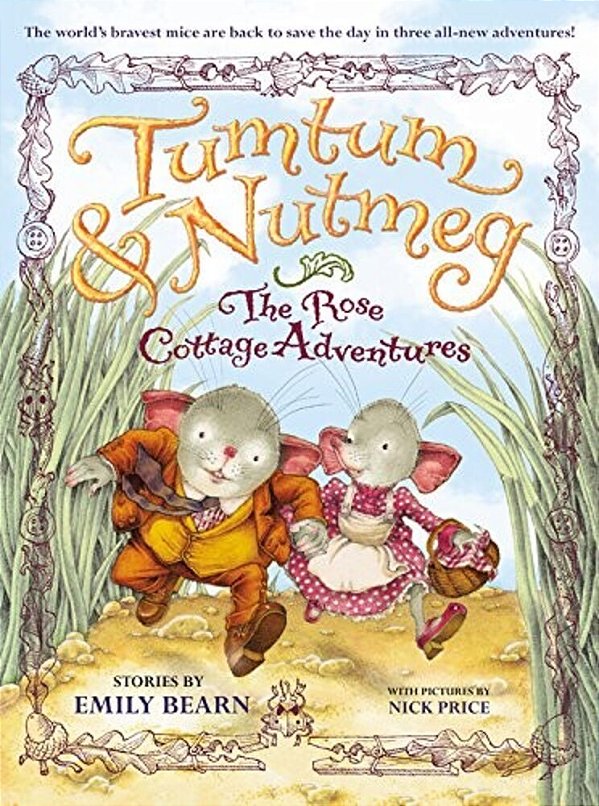 The Tumtum & Nutmeg: The Rose Cottage Tales-..