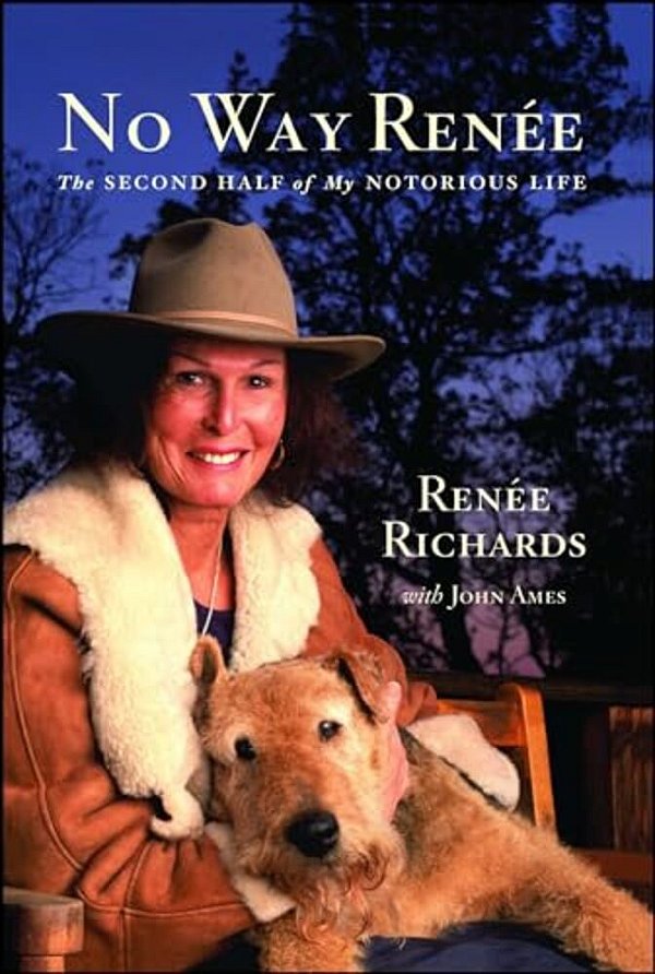 No Way Renee: The Second Half Of My Notorious Life-..