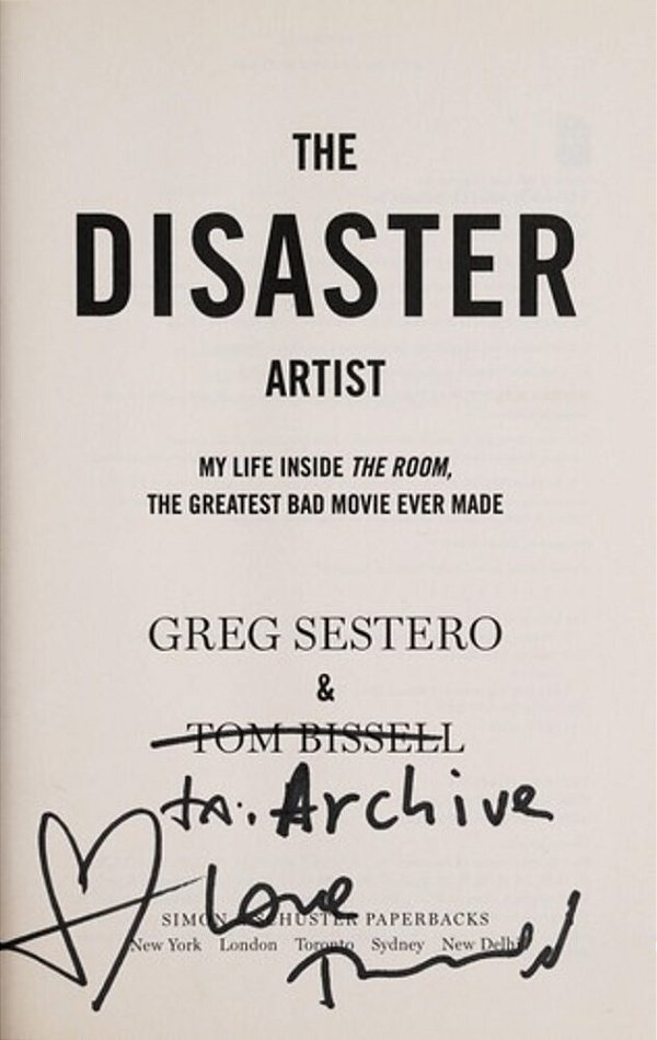 The Disaster Artist: My Life Inside The Room, The Greatest Bad Movie Ever Made-..