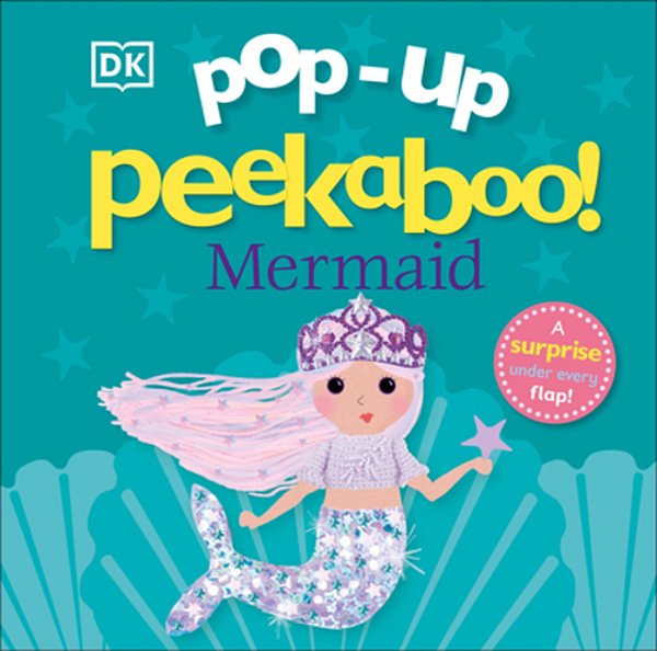 Pop-Up Peekaboo! Mermaid: A Surprise Under Every Flap!-..