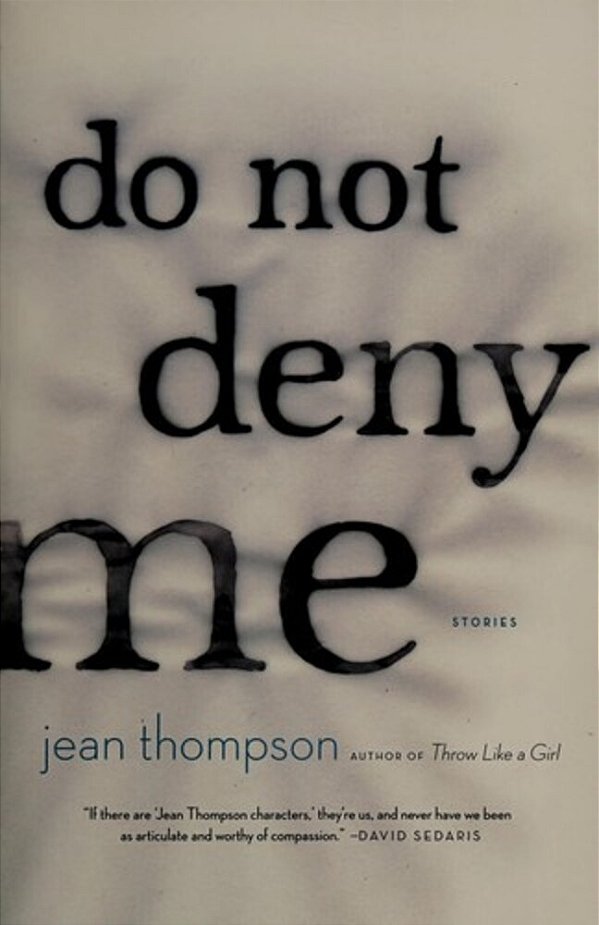 Do Not Deny Me: Stories-..