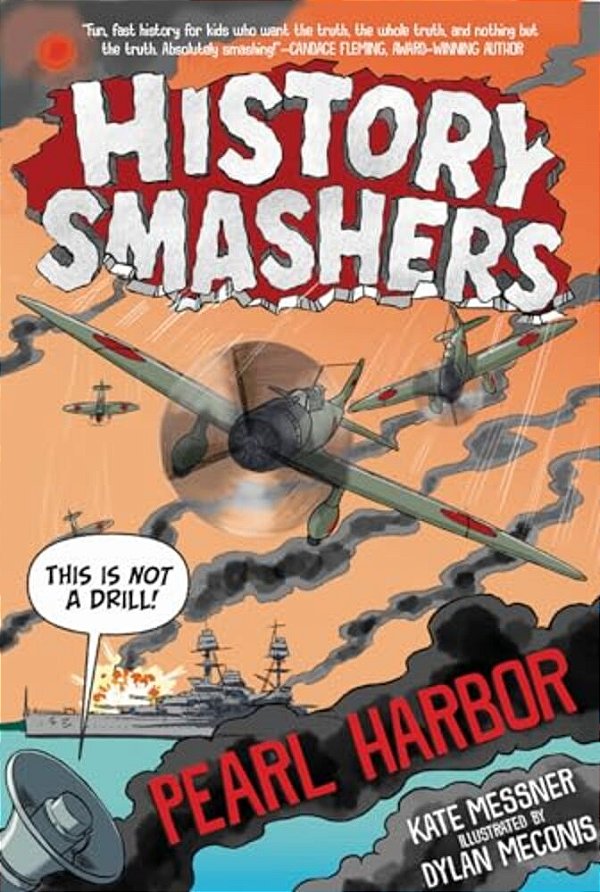 History Smashers: Pearl Harbor-..