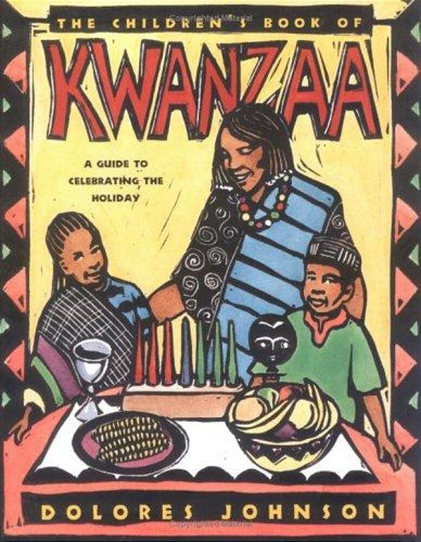 The Children's Book Of Kwanzaa: A Guide To Celebrating The Holiday-..