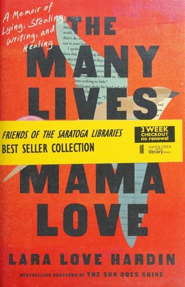 The Many Lives Of Mama Love (Oprah's Book Club): A Memoir Of Lying, Stealing, Writing, And Healing-..