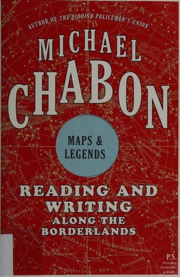 Maps And Legends: Reading And Writing Along The Borderlands-..