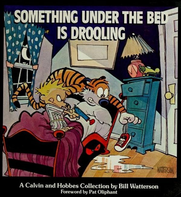Something Under The Bed Is Drooling: A Calvin And Hobbes Collection Volume 2-..