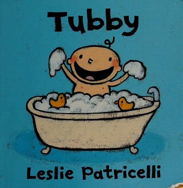 Tubby: (A Playful Bath Time Story Of Imagination And Bubbles For Babies And Toddlers)-..