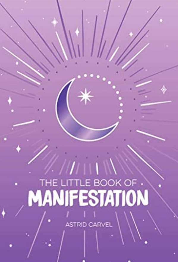 The Little Book Of Manifestation-..