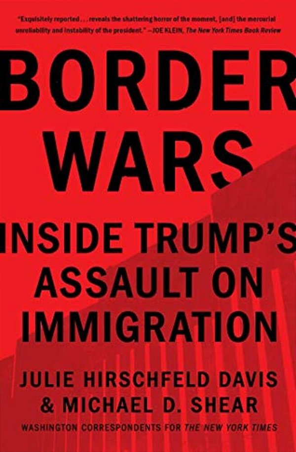 Border Wars: Inside Trump's Assault On Immigration-..