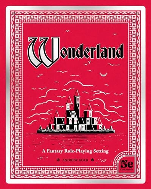 Wonderland: A Fantasy Role-Playing Setting-..