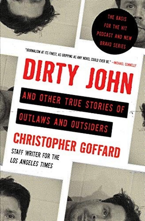 Dirty John And Other True Stories Of Outlaws And Outsiders-..