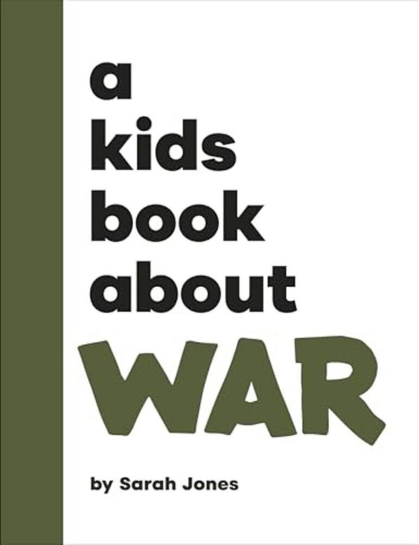 A Kids Book About War-..