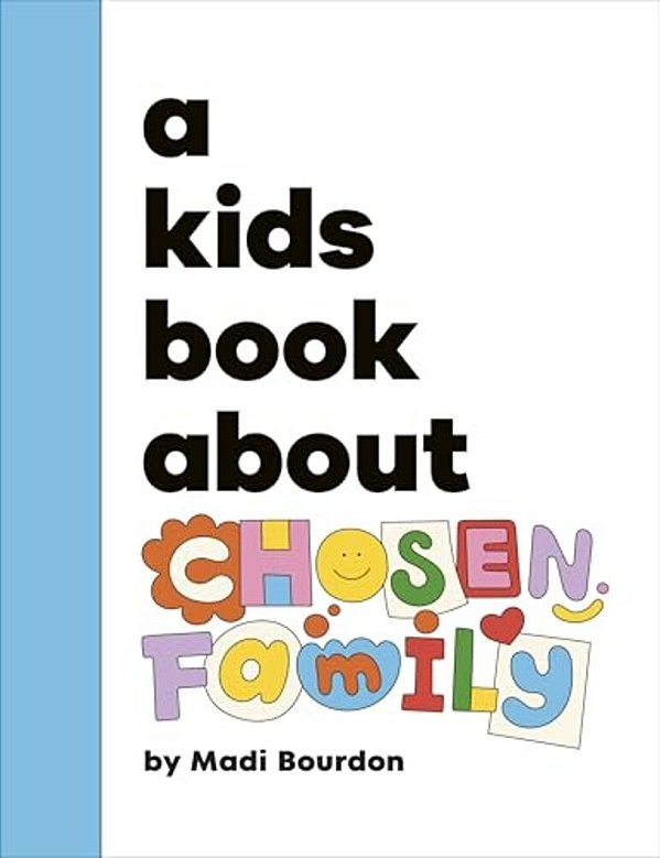 A Kids Book About Chosen Family-..
