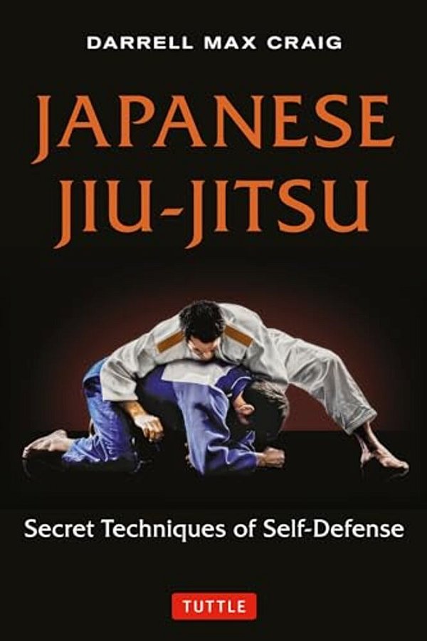 Japanese Jiu-Jitsu: Secret Techniques Of Self-Defense-..