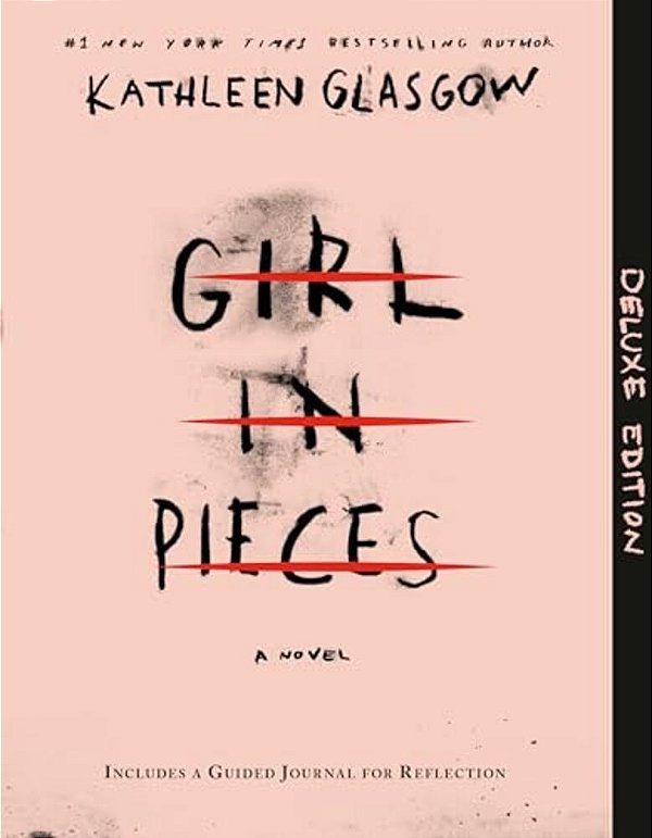 Girl In Pieces Deluxe Edition: Includes A Guided Journal For Reflection-..