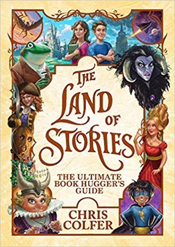 The Land Of Stories: The Ultimate Book Hugger's Guide-..