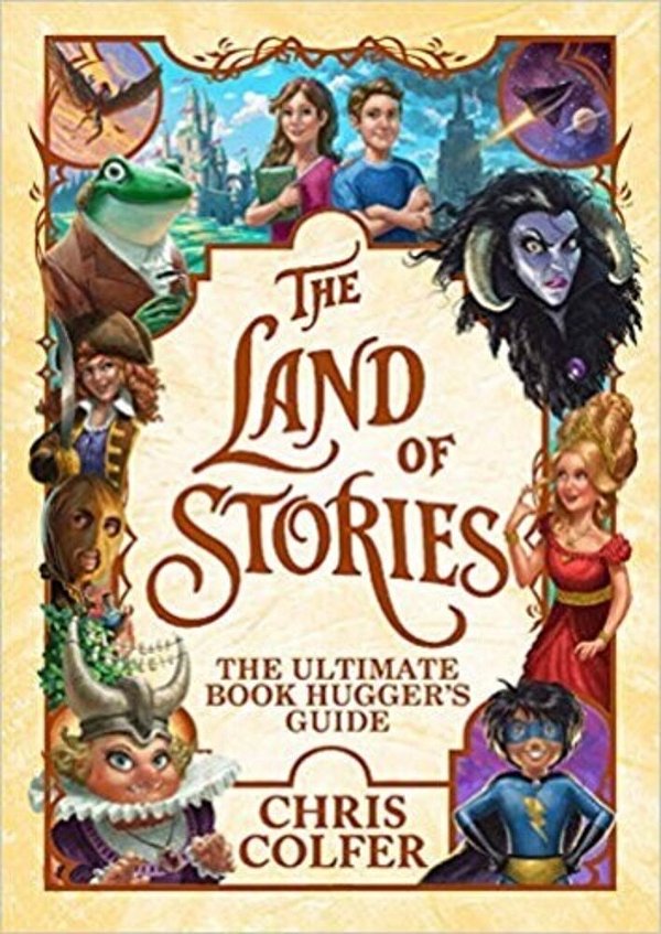 The Land Of Stories: The Ultimate Book Hugger's Guide-..