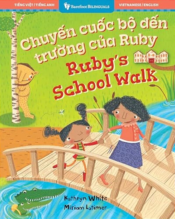 Ruby's School Walk (Bilingual Vietnamese & English)-..