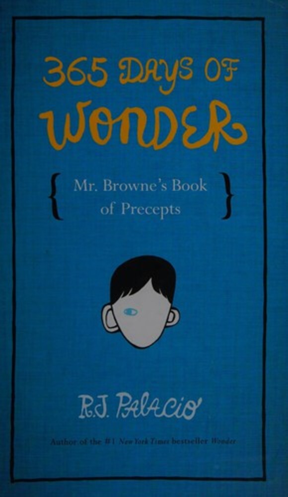 365 Days Of Wonder: Mr. Browne's Book Of Precepts-..