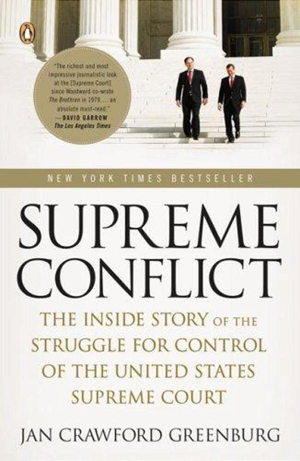 Supreme Conflict: The Inside Story Of The Struggle For Control Of The United States Supreme Court-..
