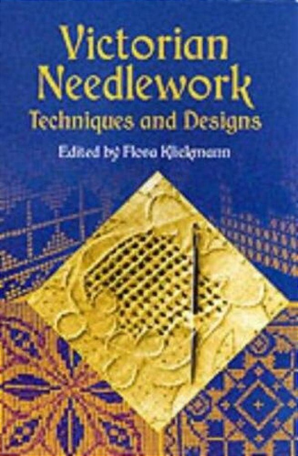 Victorian Needlework: Techniques And Designs-..
