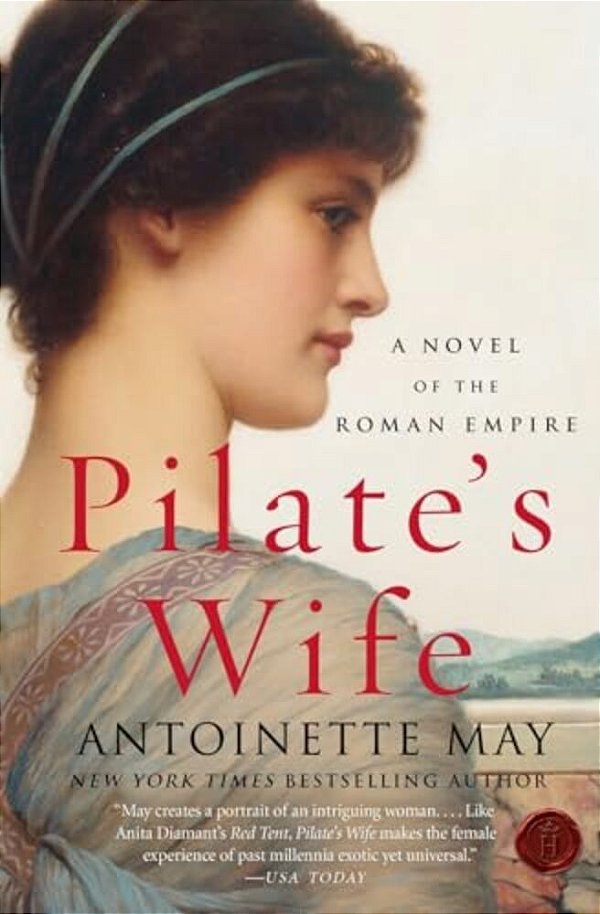 Pilate's Wife: A Novel Of The Roman Empire-..