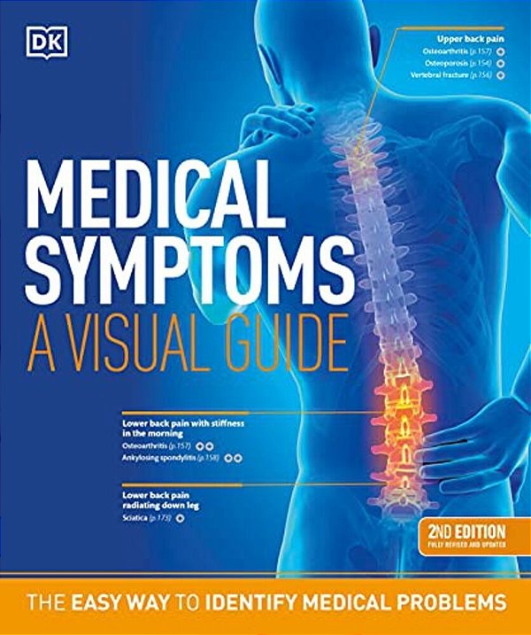 Medical Symptoms: A Visual Guide, 2ND Edition: The Easy Way To Identify Medical Problems-..