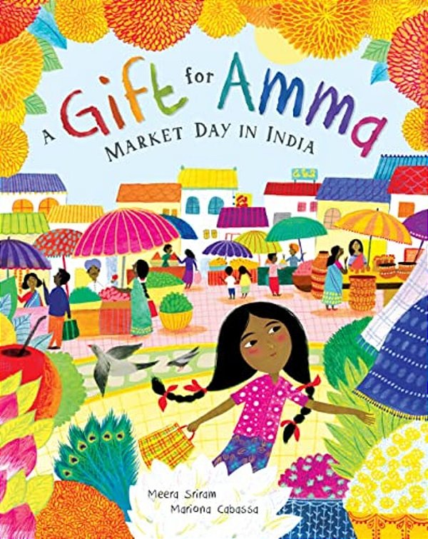 A Gift For Amma: Market Day In India-..