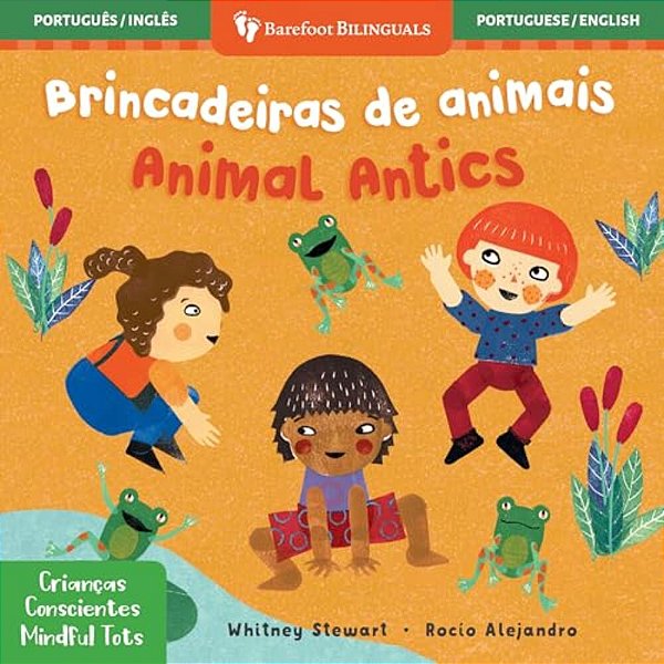 Mindful Tots: Animal Antics (Bilingual Portuguese & English)-..