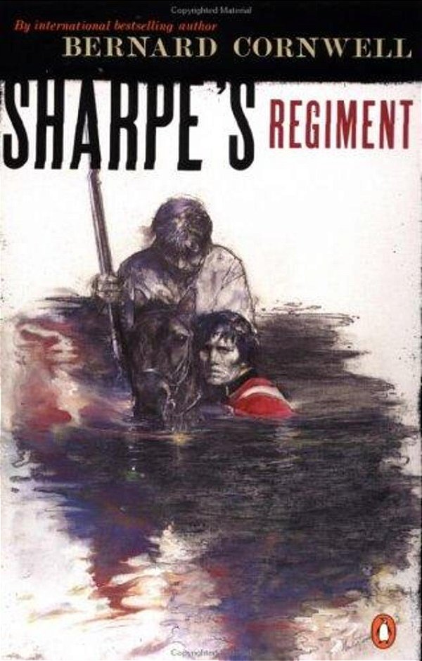 Sharpe's Regiment: Richard Sharpe And The Invasion Of France, June To November 1813-..