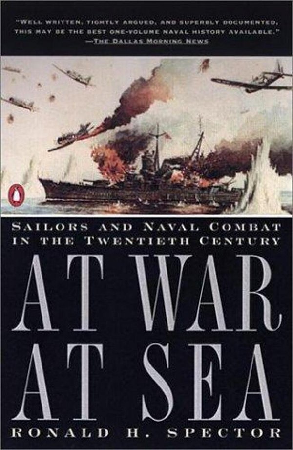 At War At Sea: Sailors And Naval Combat In The Twentieth Century-..